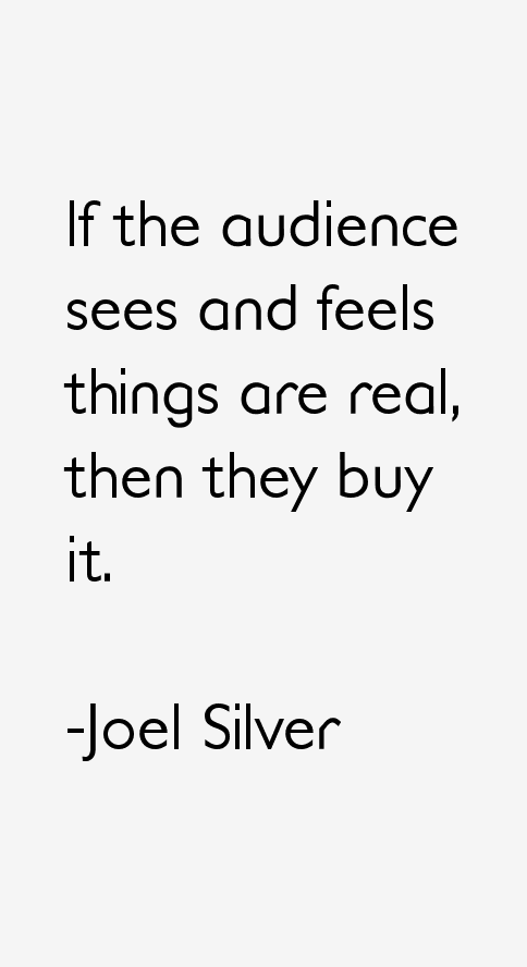 Joel Silver Quotes