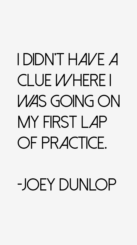 Joey Dunlop Quotes