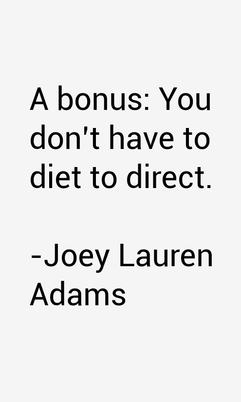 Joey Lauren Adams Quotes