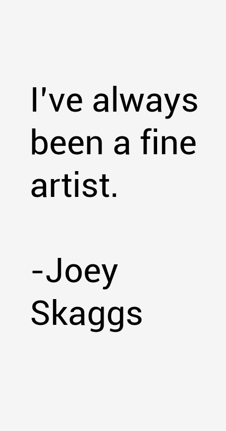 Joey Skaggs Quotes
