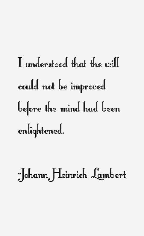 Johann Heinrich Lambert Quotes