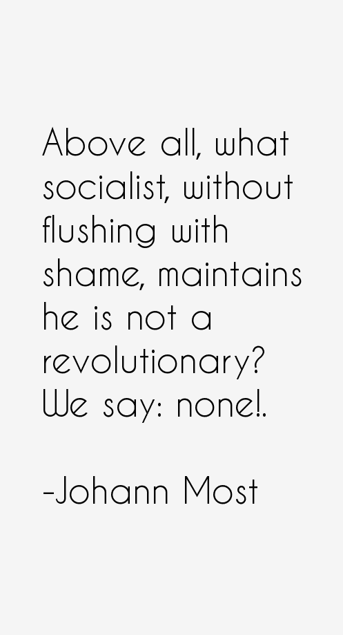 Johann Most Quotes