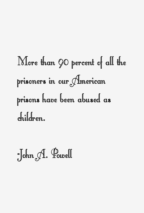 John A. Powell Quotes