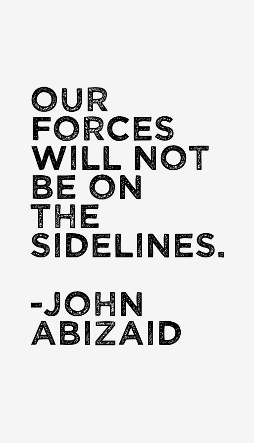 John Abizaid Quotes