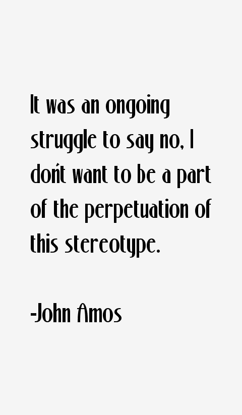 John Amos Quotes