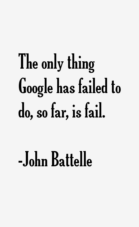 John Battelle Quotes