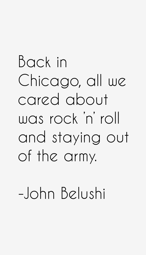 John Belushi Quotes