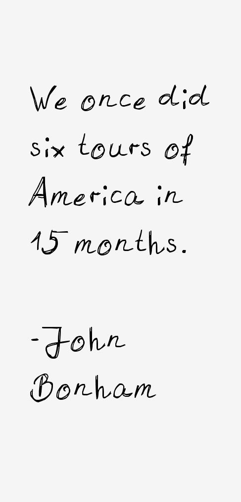 John Bonham Quotes
