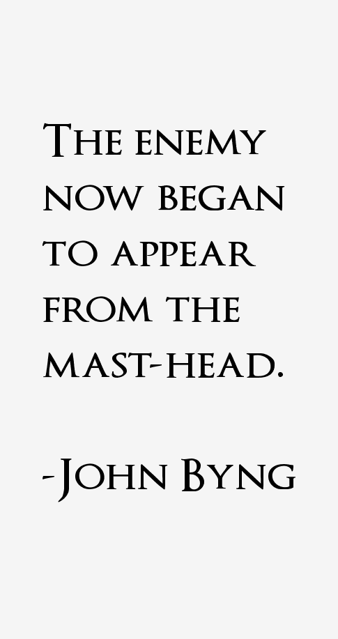 John Byng Quotes