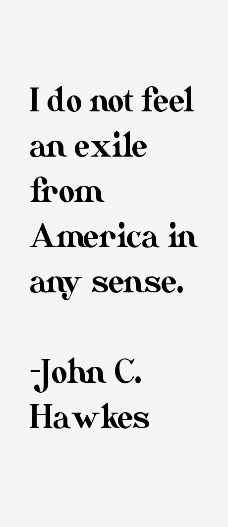 John C. Hawkes Quotes