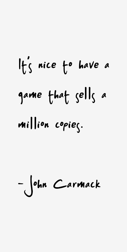 John Carmack Quotes