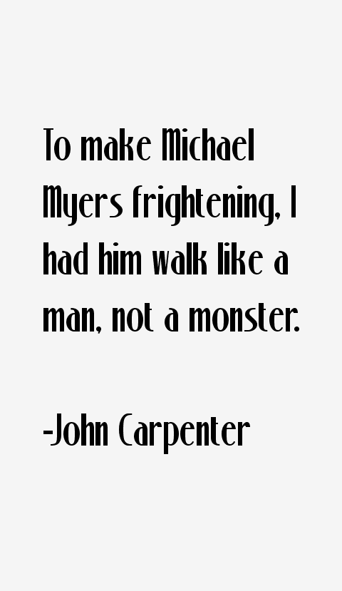 John Carpenter Quotes
