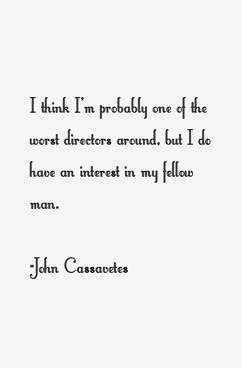 John Cassavetes Quotes