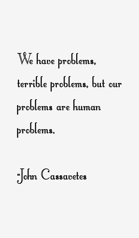John Cassavetes Quotes