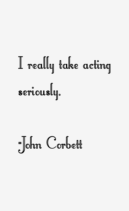 John Corbett Quotes