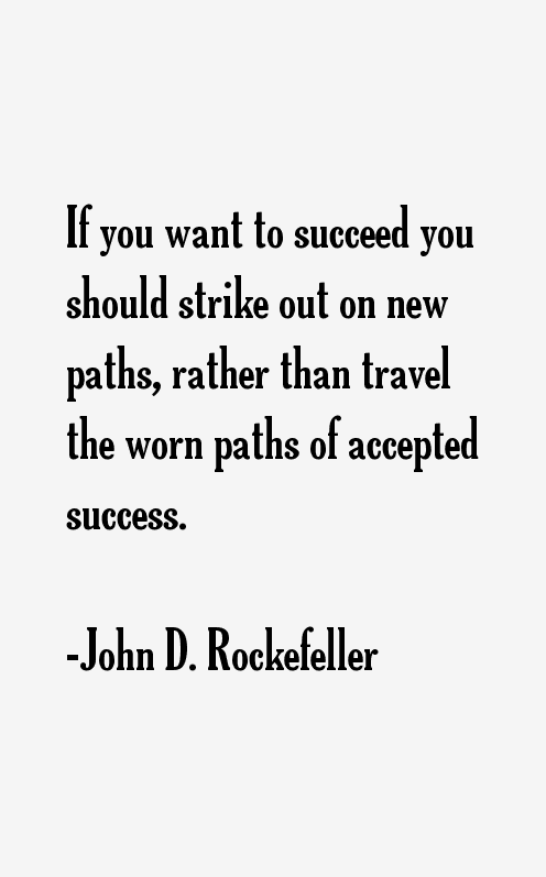 John D. Rockefeller Quotes