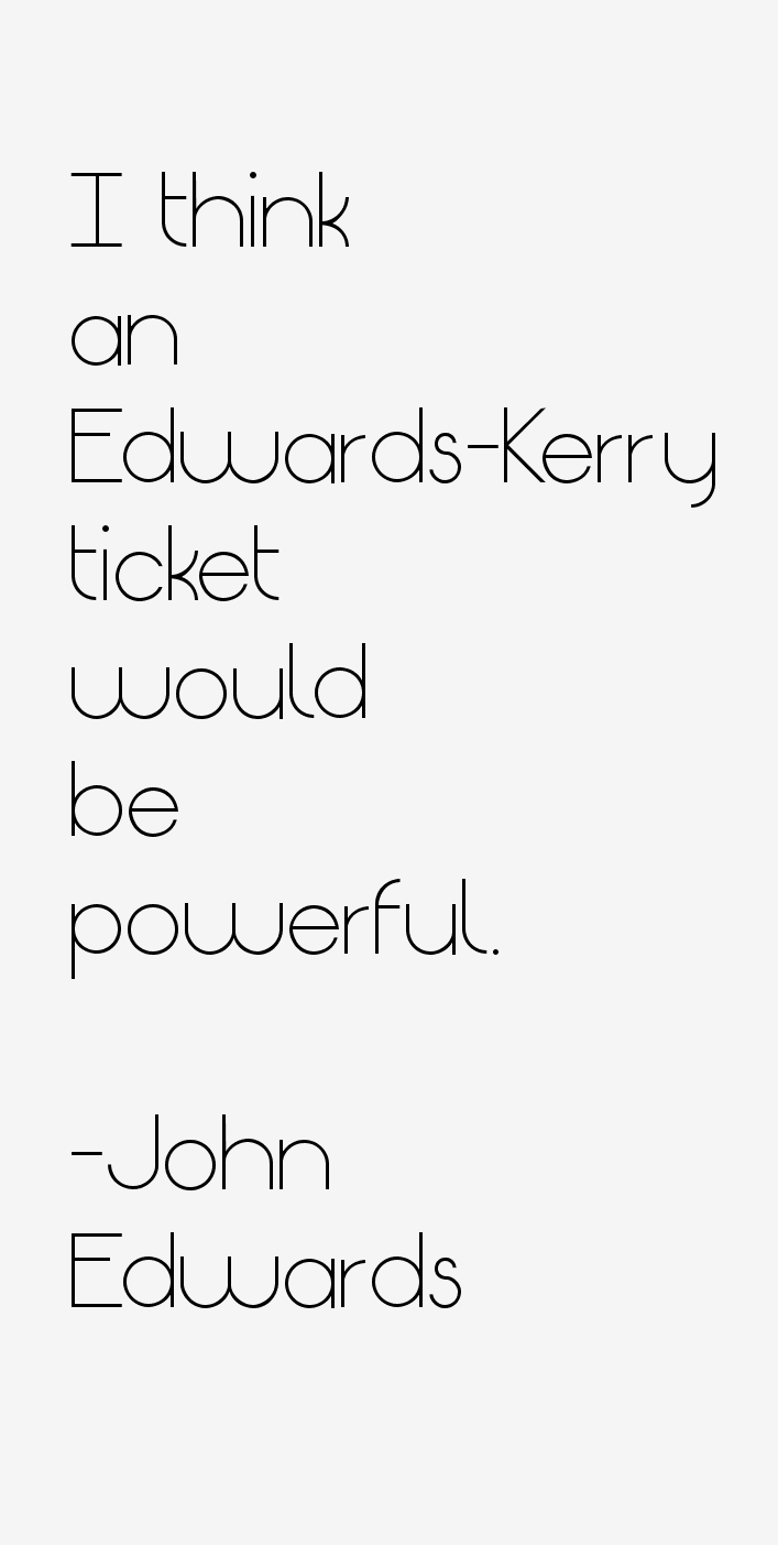 John Edwards Quotes