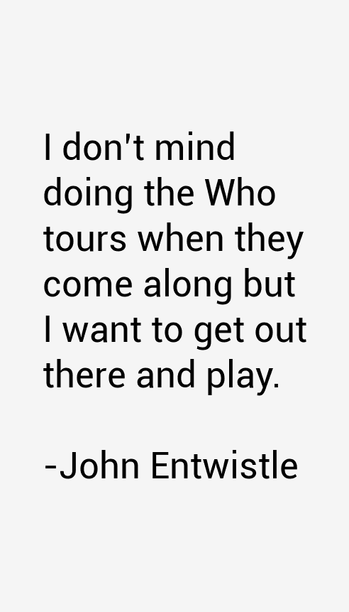 John Entwistle Quotes
