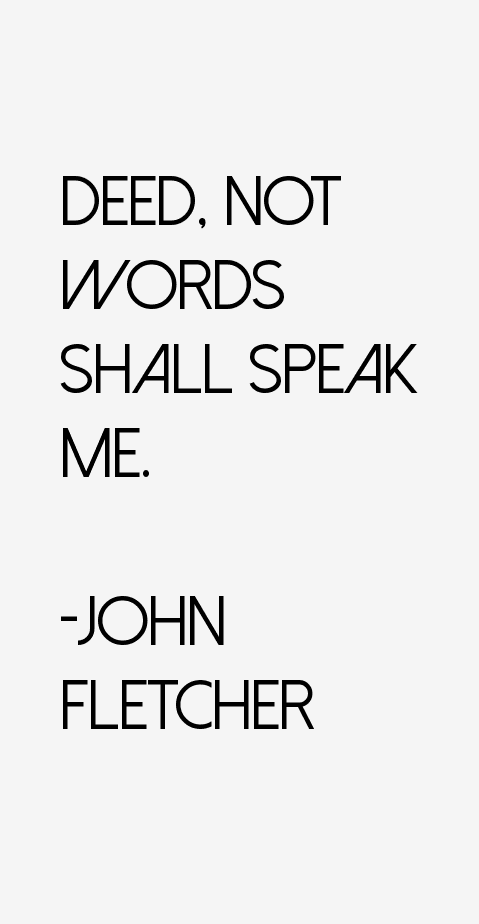 John Fletcher Quotes