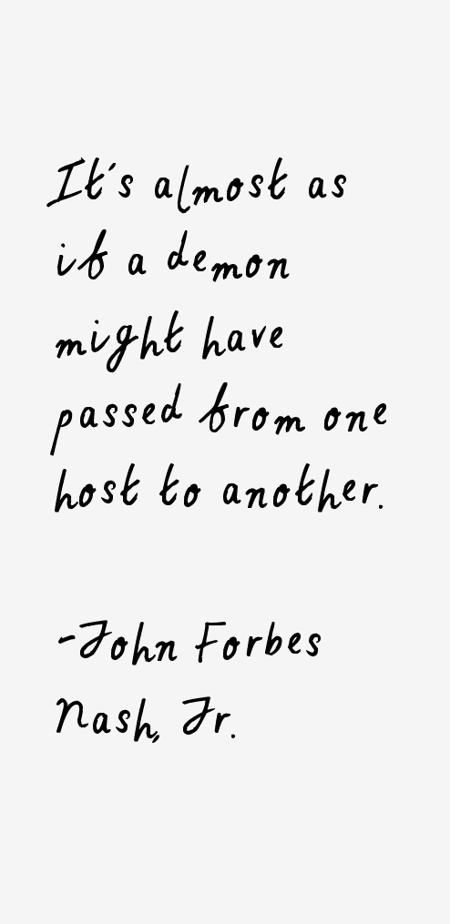 John Forbes Nash, Jr. Quotes