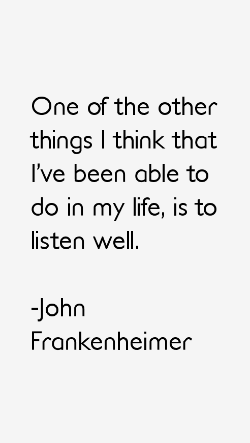John Frankenheimer Quotes