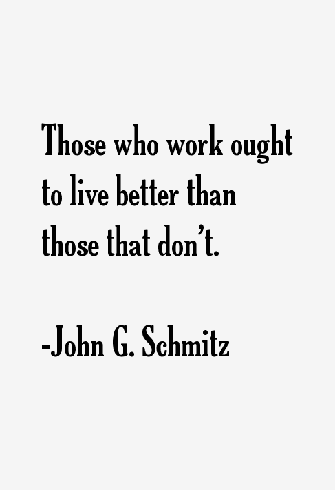 John G. Schmitz Quotes