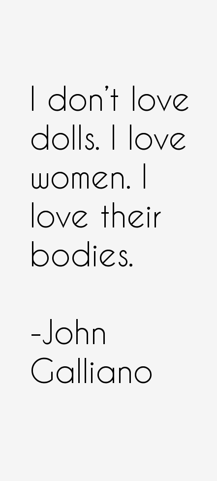 John Galliano Quotes