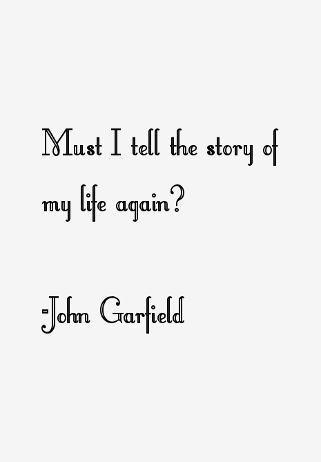 John Garfield Quotes