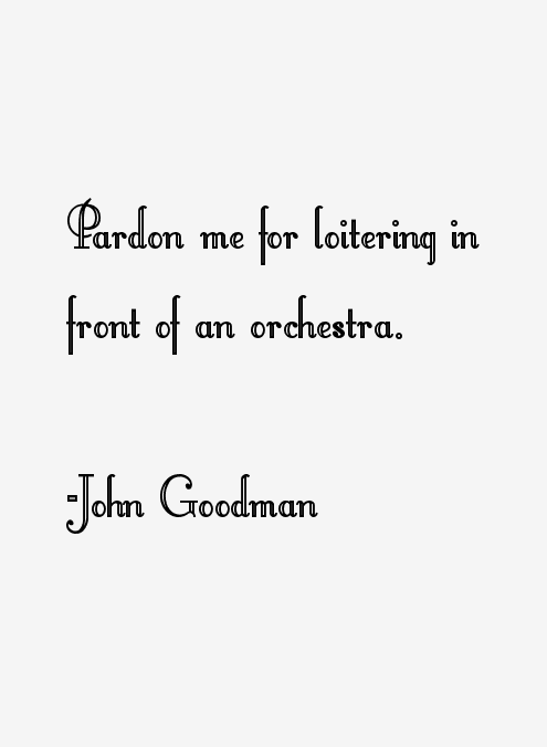 John Goodman Quotes
