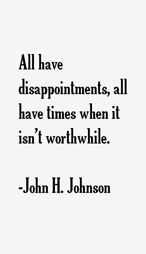 John H. Johnson Quotes