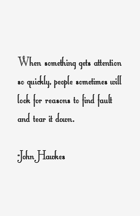 John Hawkes Quotes
