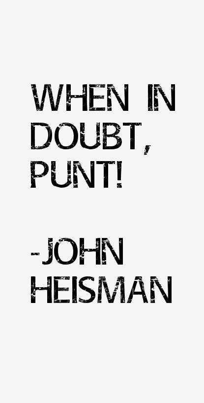 John Heisman Quotes