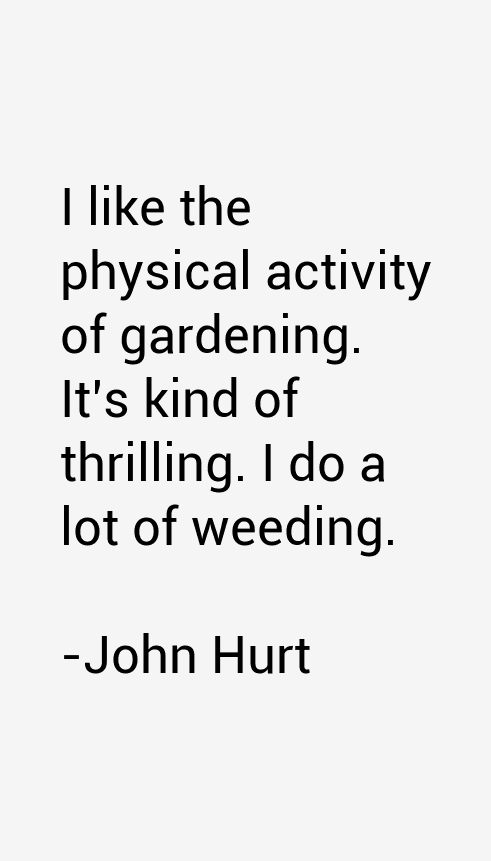 John Hurt Quotes