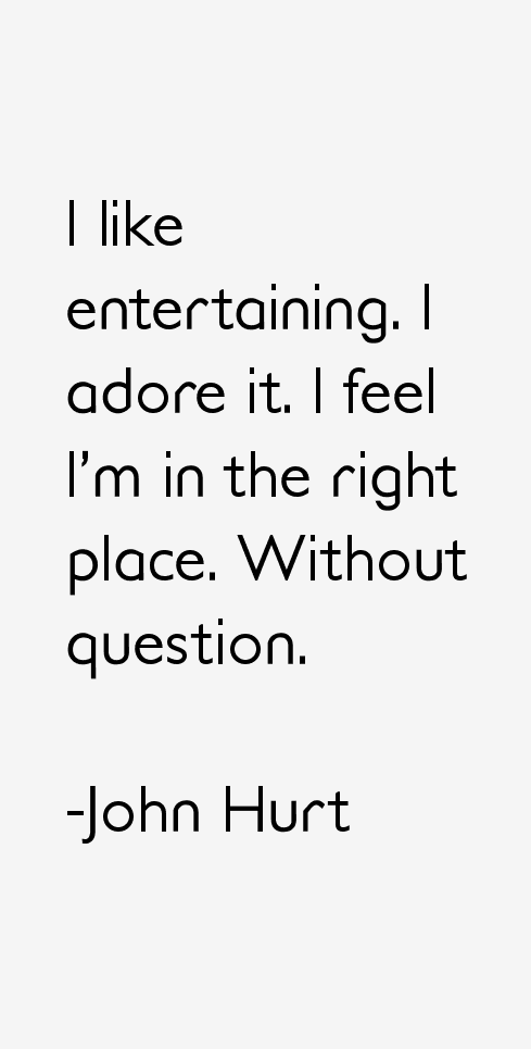John Hurt Quotes