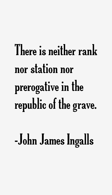 John James Ingalls Quotes