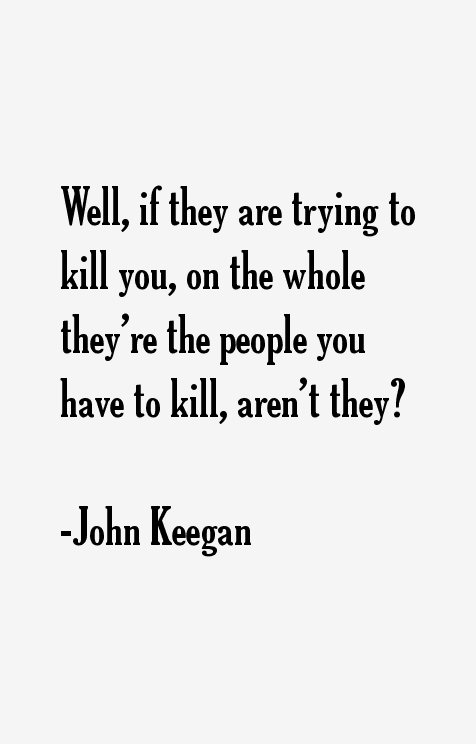 John Keegan Quotes