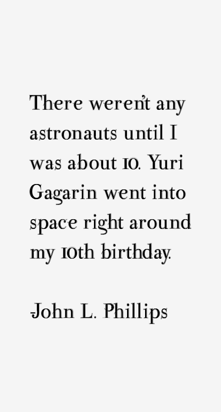 John L. Phillips Quotes