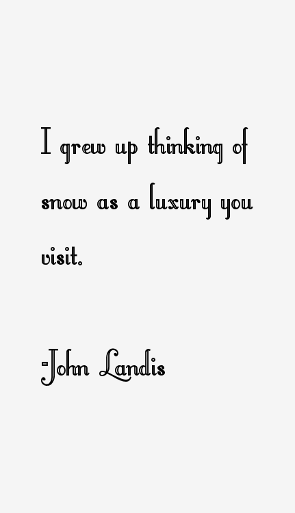 John Landis Quotes