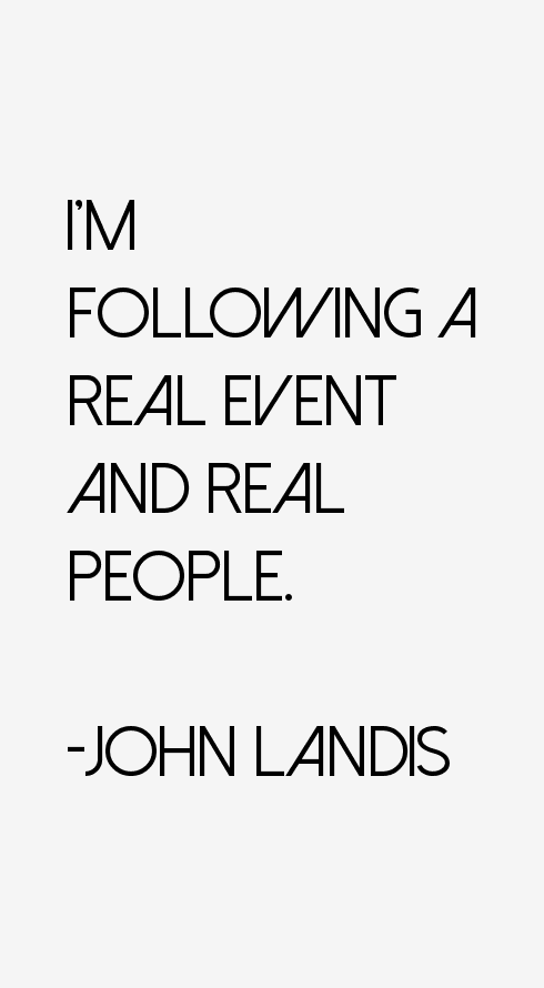 John Landis Quotes
