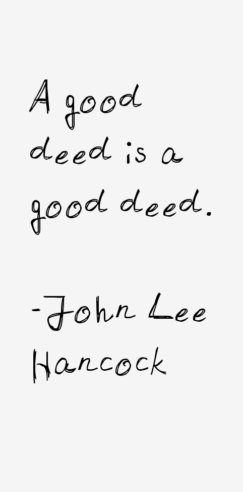 John Lee Hancock Quotes