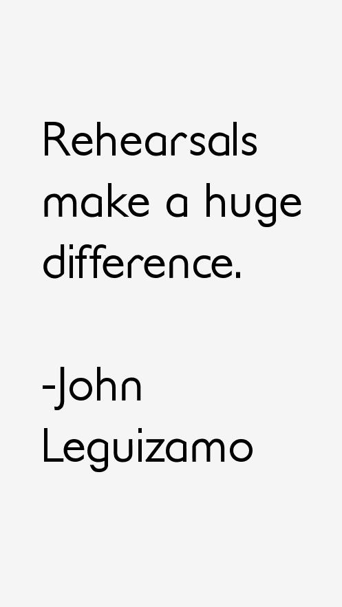 John Leguizamo Quotes