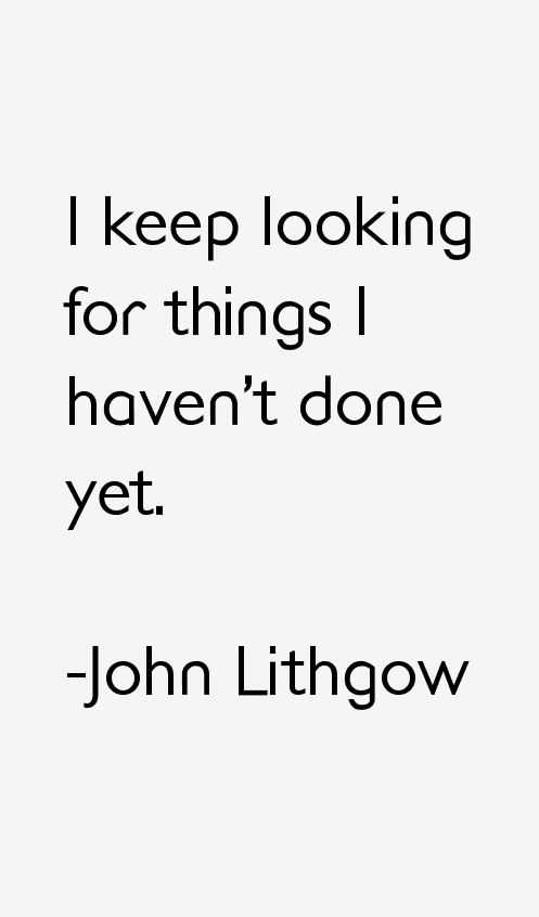 John Lithgow Quotes