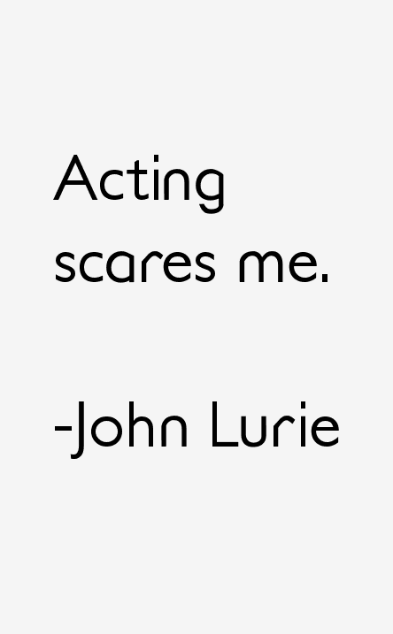 John Lurie Quotes