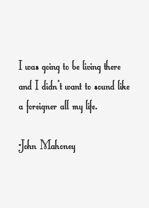 John Mahoney Quotes