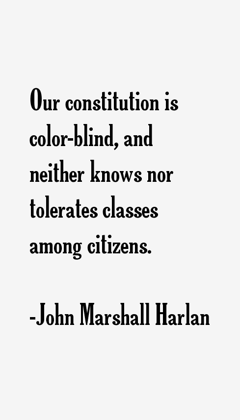 John Marshall Harlan Quotes