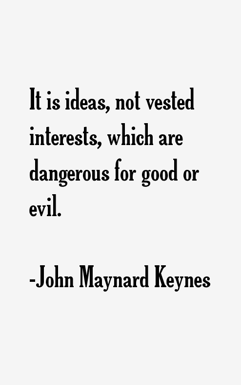 John Maynard Keynes Quotes