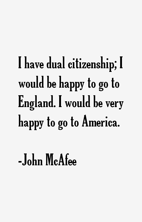 John McAfee Quotes
