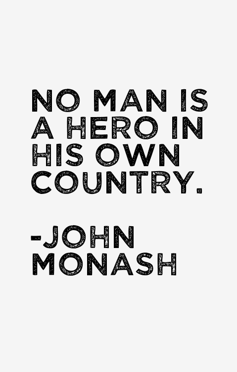 John Monash Quotes