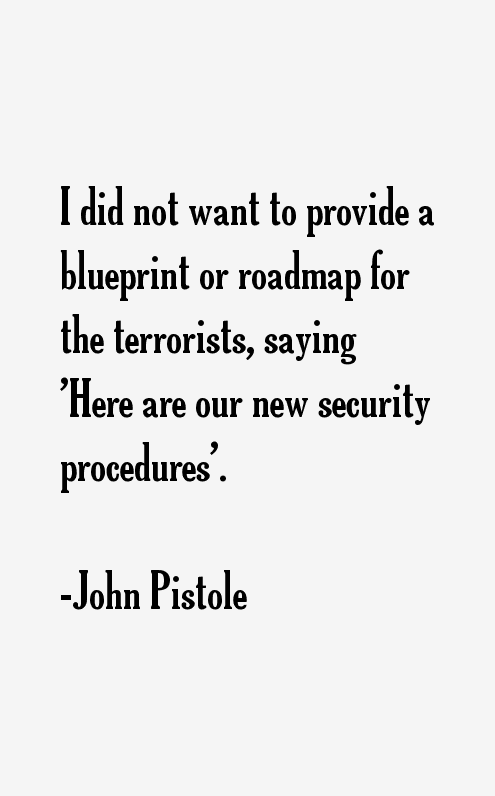 John Pistole Quotes