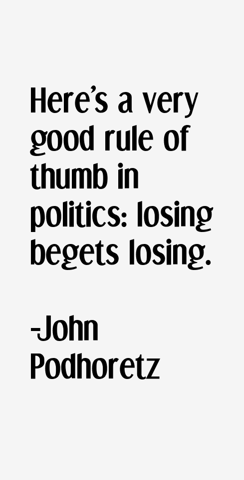 John Podhoretz Quotes